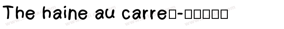 The haine au carre！字体转换
